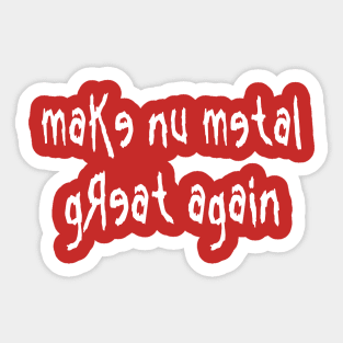 Make Nu Metal Sticker